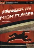 Danger in high places - Kevin Hadley