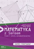 Matematyka z sensem 1 Zakres podstawowy - Ryszard Kalina