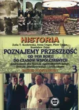 Poznajemy przeszłość Od 1939 r. do czasów współczesnych Podręcznik Część 3 Zakres podstawowy - Outlet - Kozłowska Zofia T.