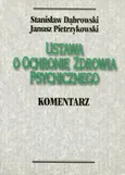 Ustawa o ochronie zdrowia psychicznego - Outlet - Stanisław Dąbrowski