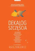 Dekalog szczęścia - Outlet - Beata Pawłowicz
