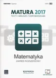 Matematyka Matura 2017 Testy i arkusze Zakres rozszerzony - Outlet - Marzena Orlińska