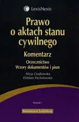 Prawo o aktach stanu cywilnego Komentarz Orzecznictwo Wzory dokumentów i pism - Outlet - Alicja Czajkowska