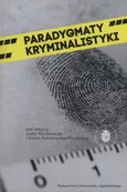 Paradygmaty kryminalistyki - Outlet - Józef Wójcikiewicz