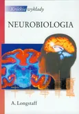 Krótkie wykłady Neurobiologia - Outlet - Alan Longstaff