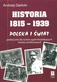 Historia 1815-1939 Polska i świat - Andrzej Garlicki