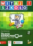 Witaj szkoło 2 Zajęcia komputerowe podręcznik z płytą CD - Outlet - Ewa Stolarczyk