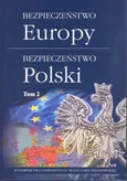 Bezpieczeństwo Europy bezpieczeństwo Polski Tom 2 - Outlet