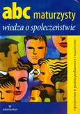 Abc maturzysty Wiedza o społeczeństwie - Outlet - Krzysztof Sikorski