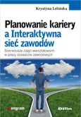 Planowanie kariery a Interaktywna sieć zawodów - Krystyna Lelińska
