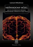 Nieświadomy mózg - Outlet - Leonard Mlodinow