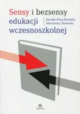 Sensy i bezsensy edukacji wczesnoszkolnej - Dorota Klus-Stańska
