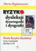 Ryzyko dysleksji, dysortografii i dysgrafii - Marta Bogdanowicz
