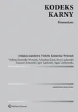 Kodeks karny Komentarz - Violetta Konarska-Wrzosek