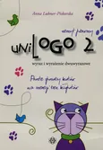 UniLogo 2 zeszyt pierwszy wyraz i wyrażenie dwuwyrazowe - Anna Lubner-Piskorska