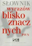 Słownik wyrazów bliskoznacznych PWN - Outlet - Lidia Wiśniakowska