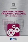 Strategie i praktyki sprawnego działania Lean Six Sigma i inne - Outlet - Adam Hamrol