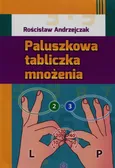 Paluszkowa tabliczka mnożenia - Outlet - Rościsław Andrzejczak