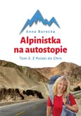 Alpinistka na autostopie - Anna Borecka