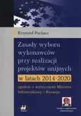 Zasady wyboru wykonawców przy realizacji projektów unijnych w latach 2014-2020 - Krzysztof Puchacz