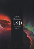 LSD moje trudne dziecko - Outlet - Albert Hofmann