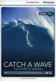 Catch a Wave: The Story of Surfing Beginning B - Genevieve Kocienda