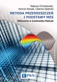 Metoda przemieszczeń i podstawy MES Obliczenia w środowisku MatLab - Outlet - Tadeusz Chmielewski