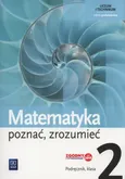 Matematyka poznać zrozumieć 2 Podręcznik zakres podstawowy - Zygmunt Łaszczyk