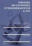 Podatek od czynności cywilnoprawnych a VAT - Stanisław Bogucki