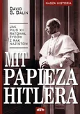 Mit papieża Hitlera - Outlet - Dalin David G.
