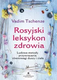 Rosyjski leksykon zdrowia - Vadim Tschenze