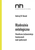 Wyobraźnia ontologiczna - Outlet - Nowak W. Andrzej