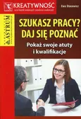 Szukasz pracy daj się poznać - Ewa Stacewicz