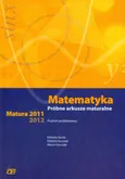 Matematyka Próbne arkusze maturalne Matura 2010-2012 - Outlet - Elżbieta Kurczab