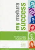 My Matura Success Pre-Intermediate Podręcznik wieloletni + CD - Bob Hastings