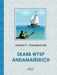 Skarb Wysp Andamańskich - Ossendowski Antoni Ferdynand