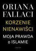 Korzenie nienawiści - Oriana Fallaci