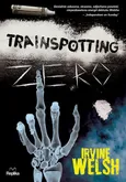 Trainspotting zero - Outlet - Irvine Welsh