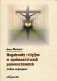 Megatrendy religijne w społeczeństwach ponowoczesnych - Janusz Mariański