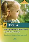 Autyzm a niepełnosprawność intelektualna i opóźnienie w rozwoju - Błeszyński Jacek Jarosław