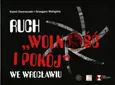 Ruch Wolność i Pokój we Wrocławiu - Kamil Dworaczek