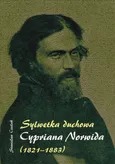 Sylwetka duchowa Cypriana Norwida (1821-1883) - Stanisław Cieślak
