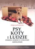 Psy, koty i ludzie - Małgorzata Rutkowska