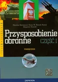 Przysposobienie obronne Część 1 Podręcznik - Mariusz Goniewicz