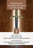 Przewodnik po Rekolekcjach Lectio Divina Zeszyt 3 - Amedeo Cencini