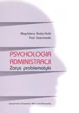 Psychologia administracji - Magdalena Budyn-Kulik