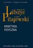 Kinetyka fizyczna - Lifszyc Ewgienij M.