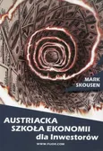 Austriacka szkoła ekonomii dla inwestorów - Outlet - Mark Skousen