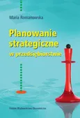 Planowanie strategiczne w przedsiębiorstwie - Maria Romanowska