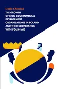 The Growth of Non-Governmental Development Organizations in Poland and Their Cooperation with Polish - Galia Chimiak